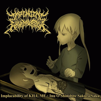 Impending Annihilation : Implacability of Kill Me : Inu o Shinobite Sakura Saku